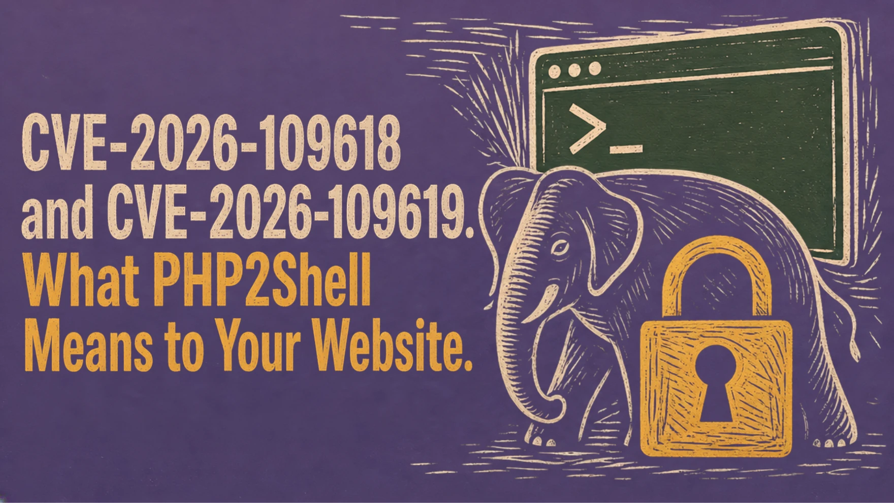 PHP2Shell: CVE-2026-109618 and CVE-2026-109619, what the PHP vulnerability means for your website
